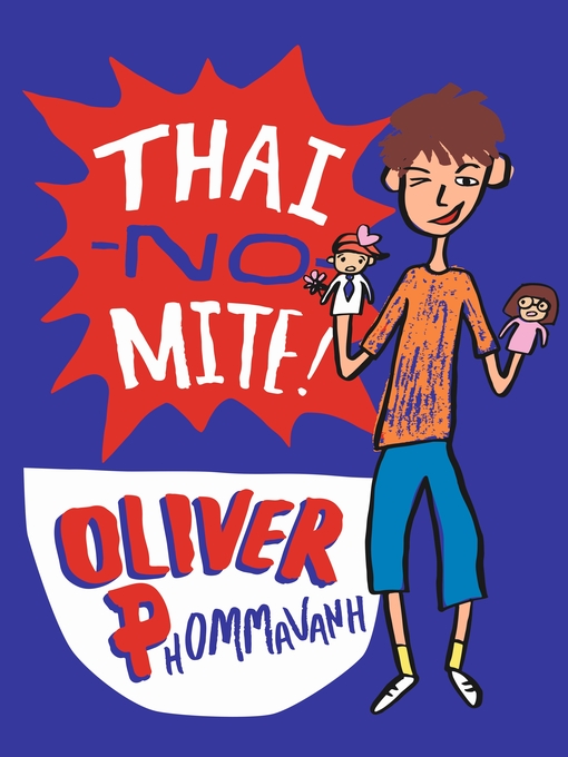 Title details for Thai-no-mite! by Oliver Phommavanh - Available